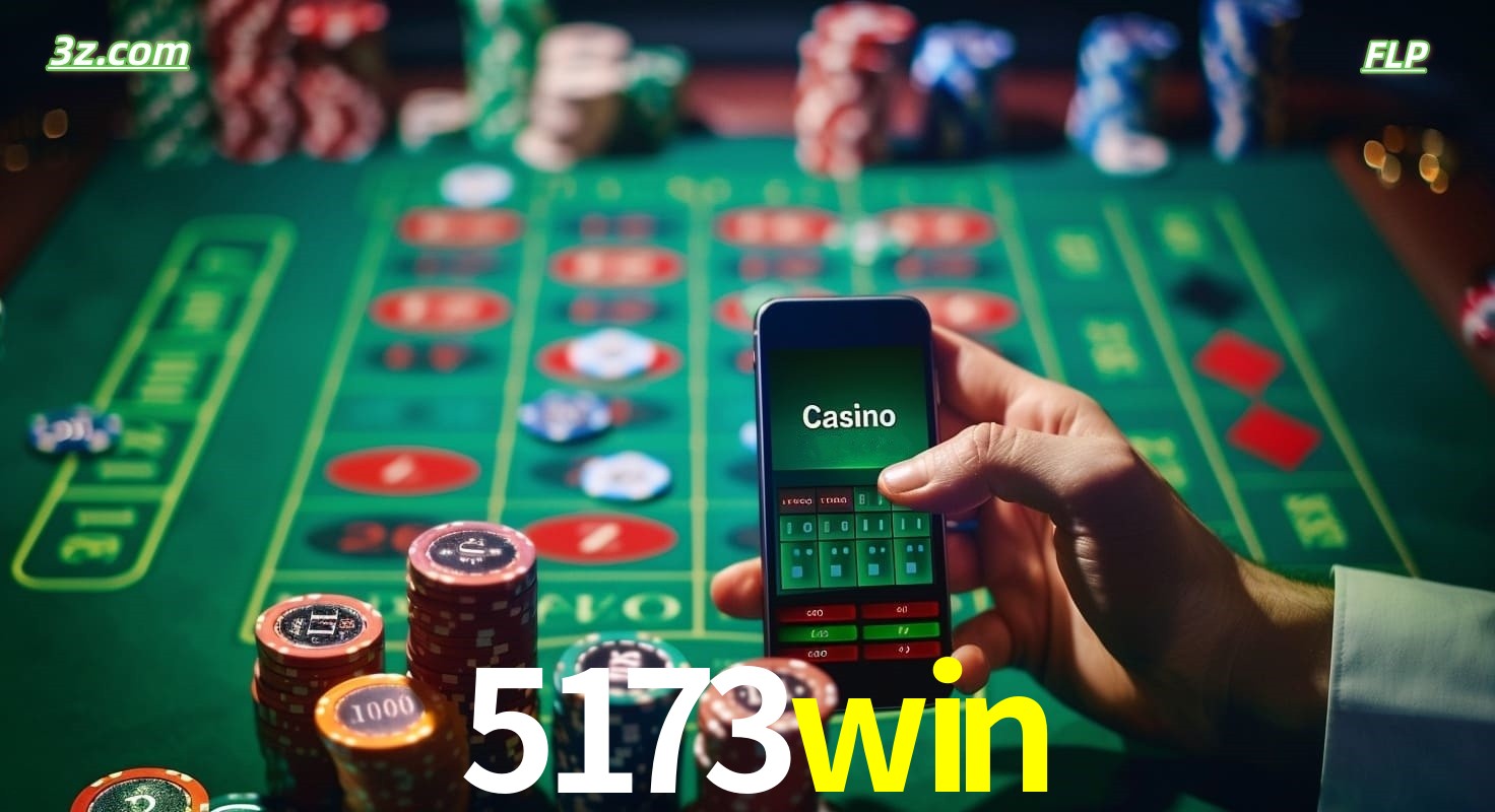Cassino online móvel 5173win com apostas em roleta e fichas de pôquer
