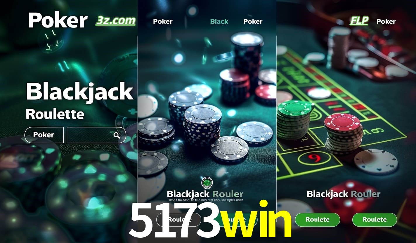 Cassino online 5173win com Poker, Blackjack e Roleta ao vivo para jogadores do Brasil